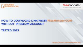 Premium Downloader - How to download file from Filesmonster without premium account in 2024