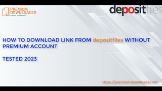 Premium Downloader - How to download file from Depositfiles without premium account in 2024