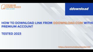 Premium Downloader - How to download file from Ddownload without premium account in 2024