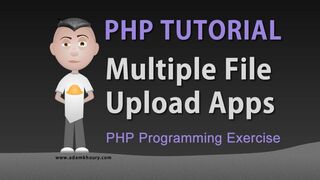 Adam Khoury - PHP Upload Multiple Files Array Programming Tutorial