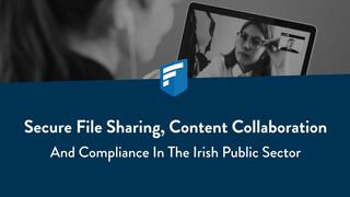 FileCloud - Secure File Sharing, Content Collaboration & Compliance