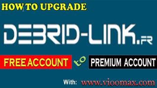 ViooMax - How to Upgrade DebridLink Free Account to Premium Account