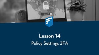 MoneyPlatform - Lesson 14: K2S Policy Settings - 2FA