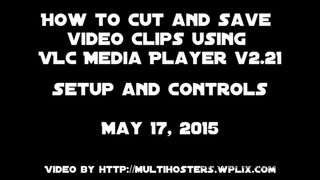 Multihoster - Record Video Clips Setup with VLC Media Playe