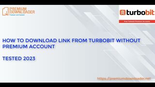 Premium Downloader - How to download from Turbobit without premium account in 2024